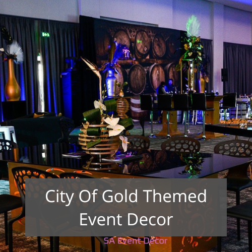 City Of Gold Themed Event Decor